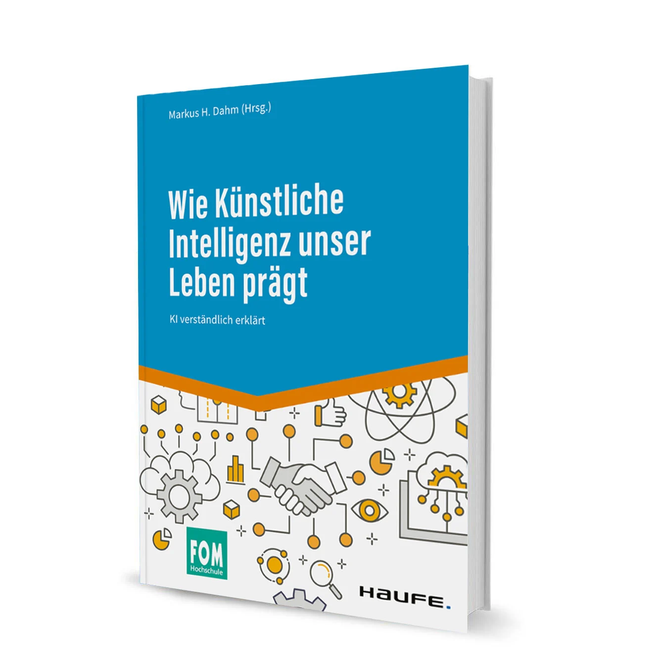 Wie Künstliche Intelligenz unser Leben prägt: KI verständlich erklärt